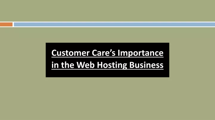 customer care s importance in the web hosting business