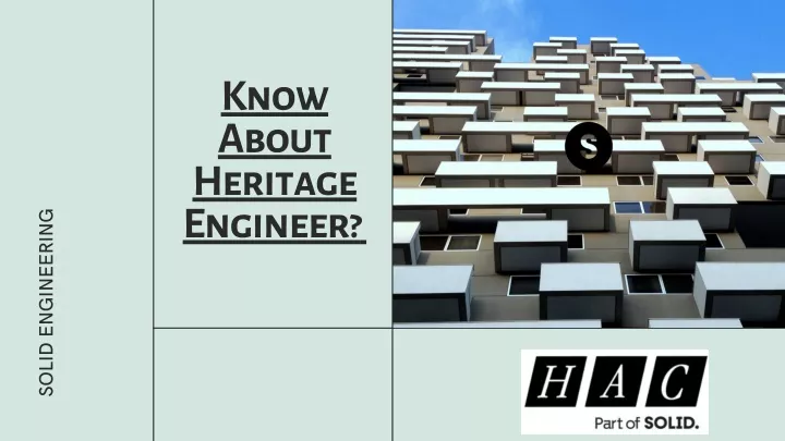 know about heritage engineer