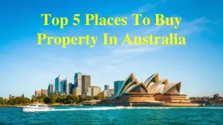 Top 5 Places To Buy Property In Australia