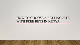 how to choose a betting site with free bets in kenya
