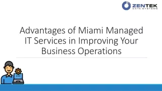 Advantages of Miami Managed IT Services in Improving Your Business Operations