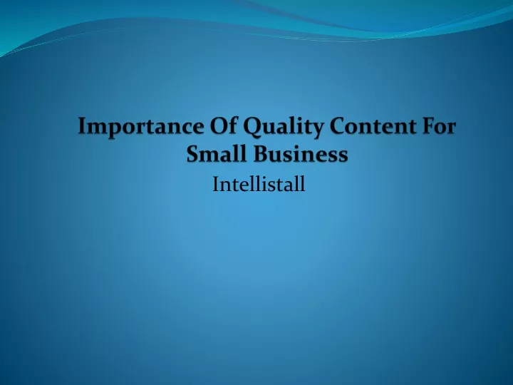 importance of q uality c ontent f or s mall b usiness
