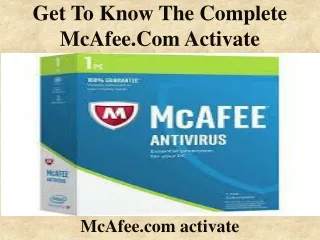 Get to know the complete McAfee.com activate