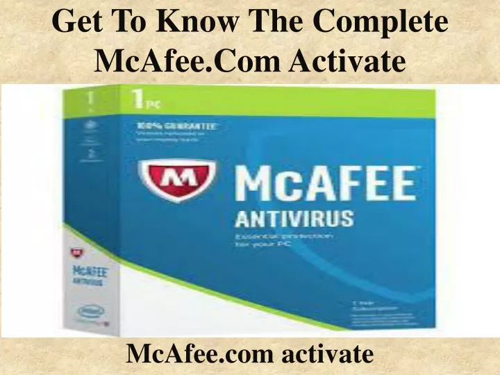 get to know the complete mcafee com activate