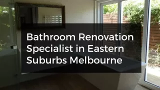 Bathroom Renovation Specialist in Eastern Suburbs Melbourne