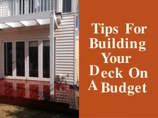 Tips For Building Your Deck On A Budget