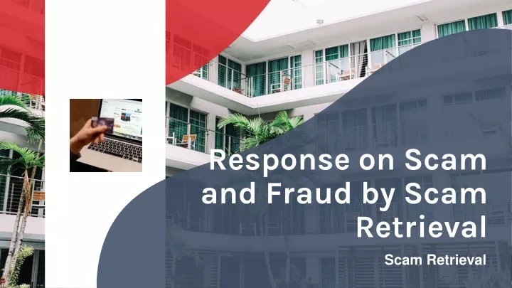 response on scam and fraud by scam retrieval