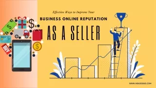 Effective Ways to Improve Your Business Online Reputation as a Seller