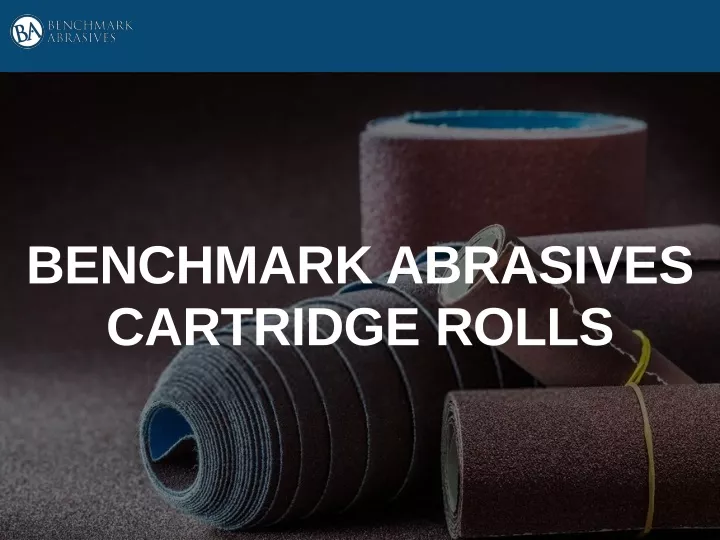 benchmark abrasives cartridge rolls