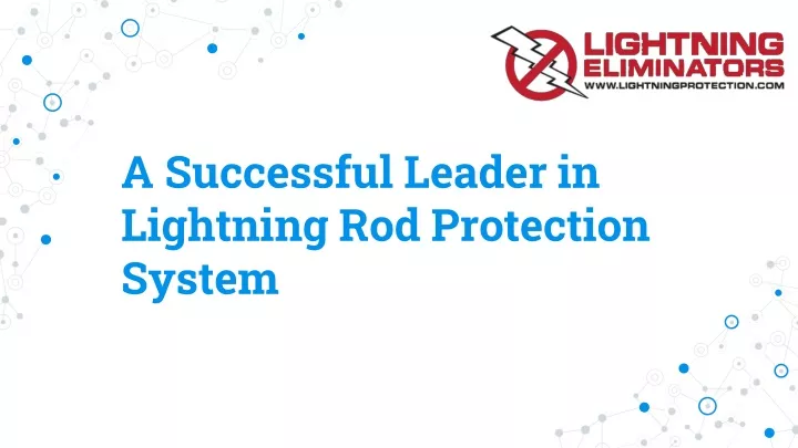a successful leader in lightning rod protection