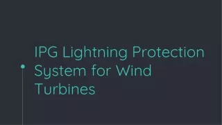 IPG Lightning Protection Systems for Wind Turbines