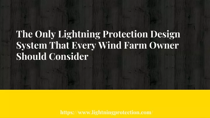 the only lightning protection design system that every wind farm owner should consider