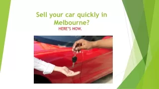 Sell your car quickly in Melbourne?