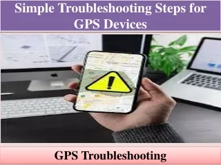 simple troubleshooting steps for gps devices