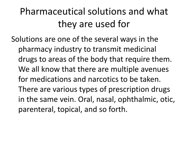pharmaceutical solutions and what they are used for