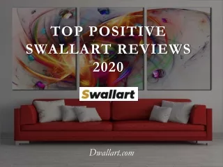 Top Positive Swallart Reviews 2020 - Swallart.com