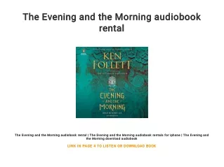 The Evening and the Morning audiobook rental