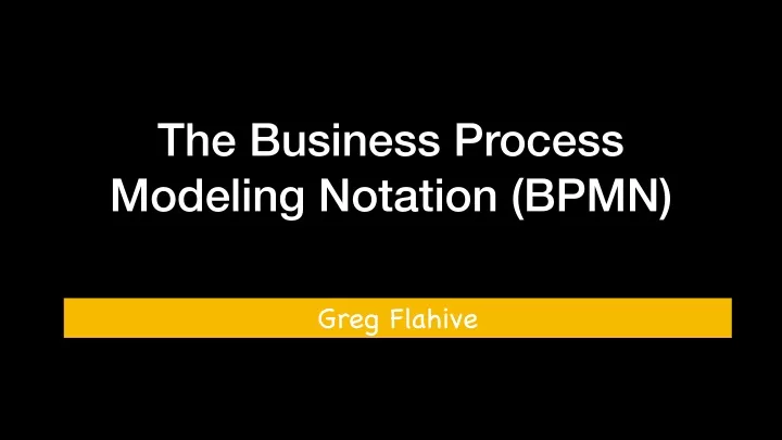 the business process modeling notation bpmn