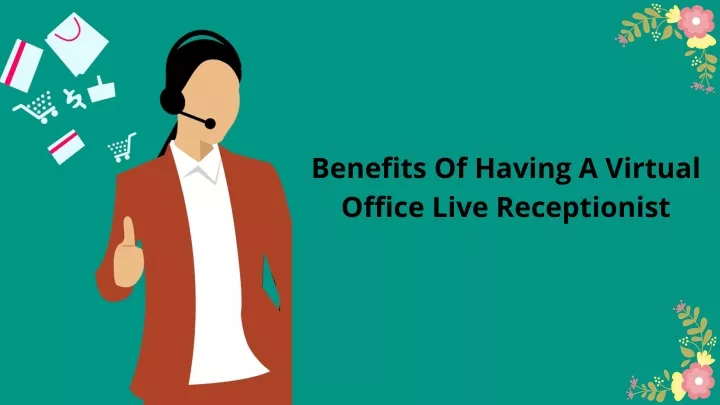 benefits of having a virtual office live
