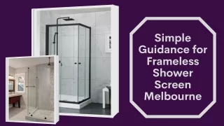 Simple Guidance for Frameless Shower Screen Melbourne