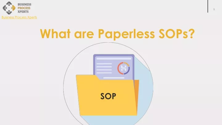 what are paperless sops