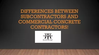 differences between subcontractors and commercial concrete contractors