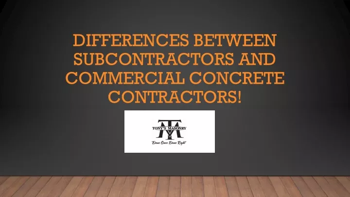 differences between subcontractors and commercial concrete contractors