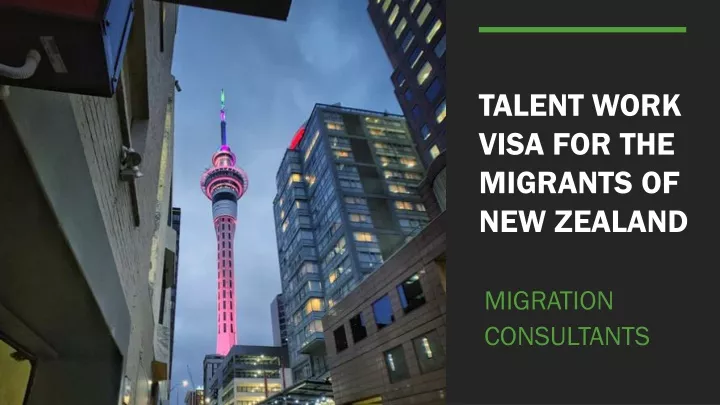 talent work visa for the migrants of new zealand