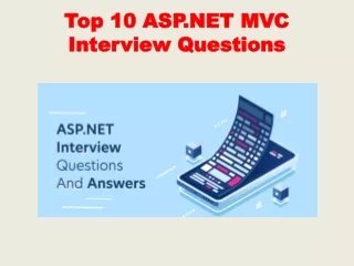 Top 10 ASP.NET MVC Interview Questions