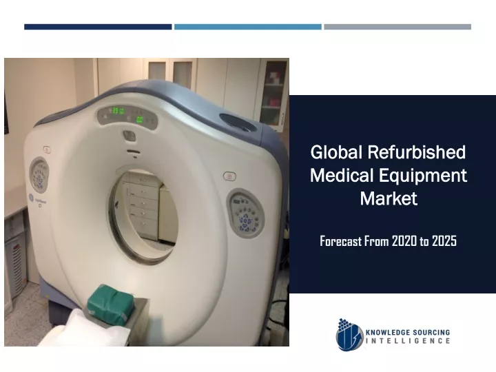 global refurbished medical equipment market