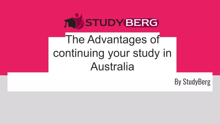 the advantages of continuing your study