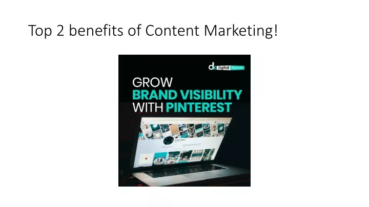top 2 benefits of content marketing