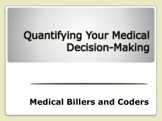 quantifying your medical decision making