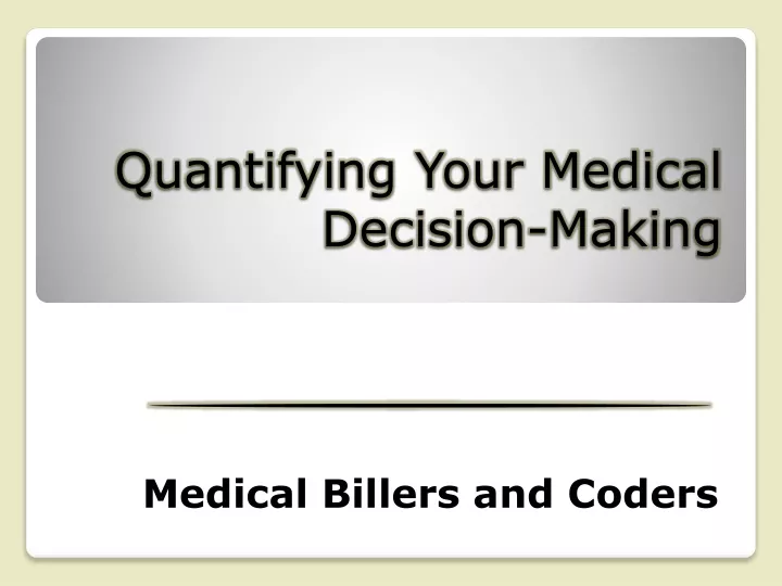 quantifying your medical decision making