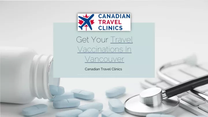 get your travel vaccinations in vancouver