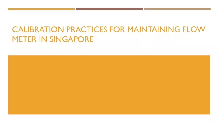 calibration practices for maintaining flow meter in singapore