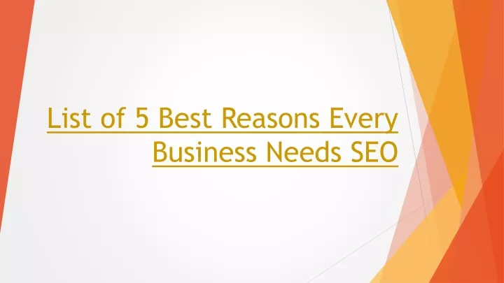 list of 5 best reasons every business needs seo