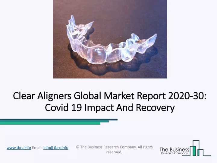 clear aligners global market report 2020 clear