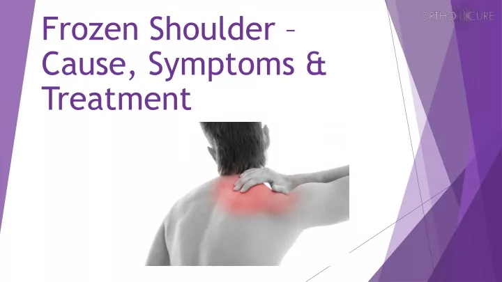frozen shoulder cause symptoms treatment