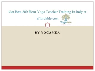 Get Best 200 Hour Yoga Teacher Training In Italy at affordable cost