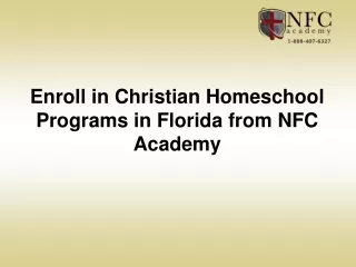 Enroll in Christian Homeschool Programs in Florida from NFC Academy