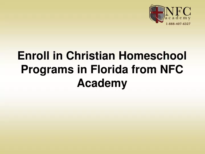 enroll in christian homeschool programs in florida from nfc academy