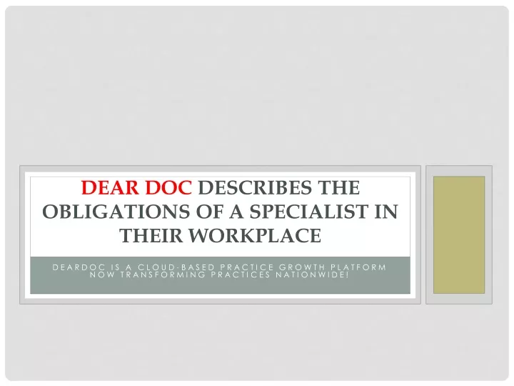 dear doc describes the obligations of a specialist in their workplace