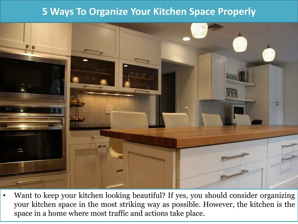 PPT - 5 Ways To Organize Your Kitchen Space Properly PowerPoint ...
