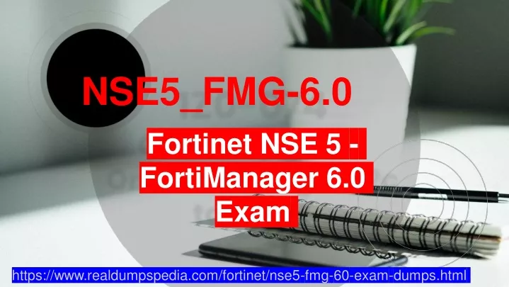 nse5 fmg 6 0 fortinet nse 5 fortimanager 6 0 exam