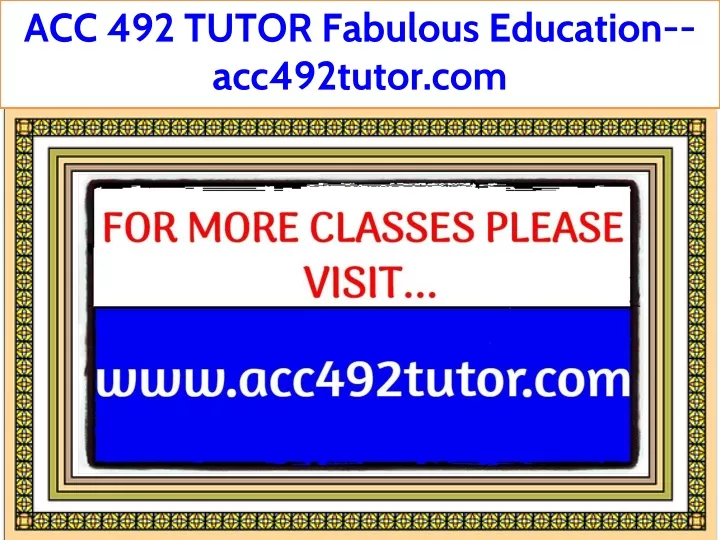 acc 492 tutor fabulous education acc492tutor com