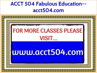 ACCT 504 Fabulous Teaching--acct504.com