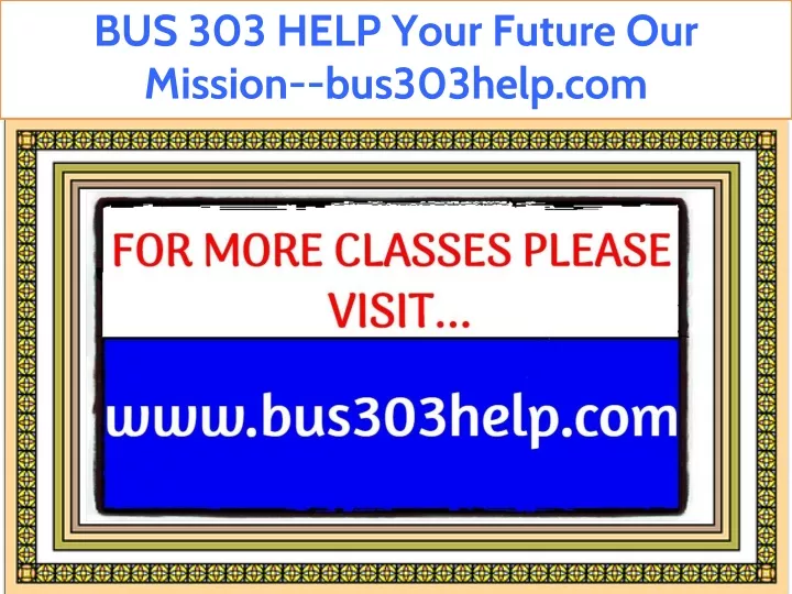 bus 303 help your future our mission bus303help