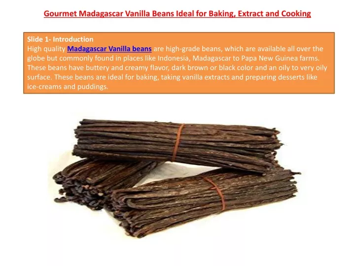 gourmet madagascar vanilla beans ideal for baking extract and cooking