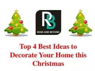 Top 4 Best Ideas to Decorate Your Home this Christmas